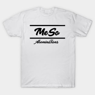 MeSo.Abominations blk T-Shirt